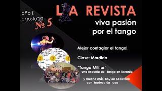 LA REVISTA Viva pasión por el tango 5 AGOSTO 2020 (con traducción al ruso  - включите субтитры!)
