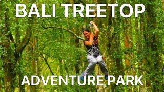 ОСТРОВ БАЛИ. ЭКСТРИМ ДЕНЬ! Веревочный парк на деревьях! Bali Treetop Adventure park ИНДОНЕЗИЯ  VLOG